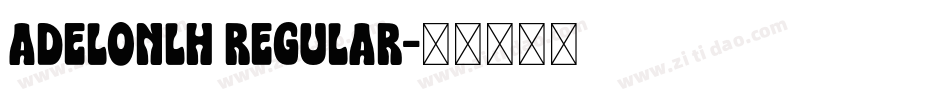 AdelonLH Regular字体转换
